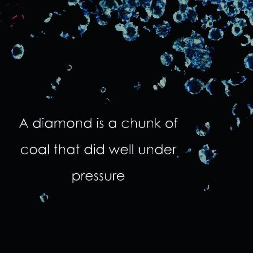 الماس یک تکه زغال سنگ است که فشار را به خوبی تحمل کرده است